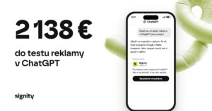 2 138 € do testu reklamy v ChatGPT, telefón s reklamou Signity v ChatGPT