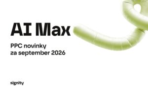 AI Max: PPC novinky za september 2026